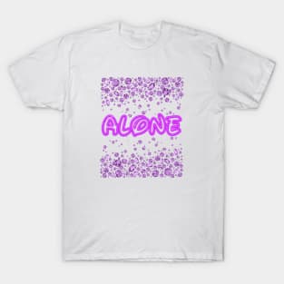 alone T-Shirt